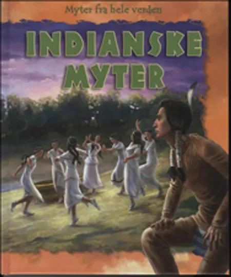 Indianske myter af Neil Morris