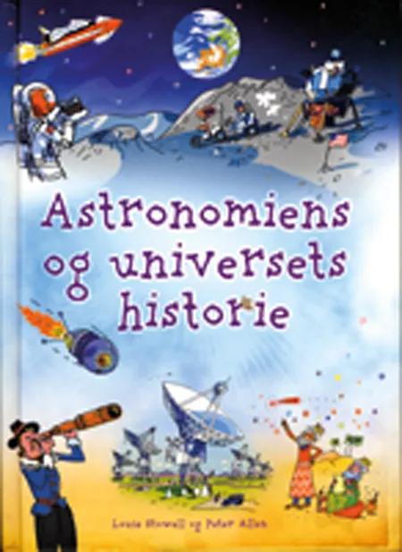 Astronomiens og universets historie af Louie Stowell
