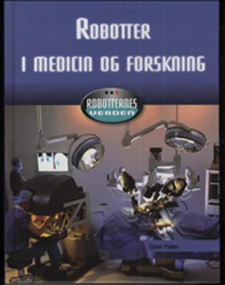 Robotter i medicin og forskning af Steve Parker