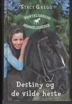 Destiny og de vilde heste