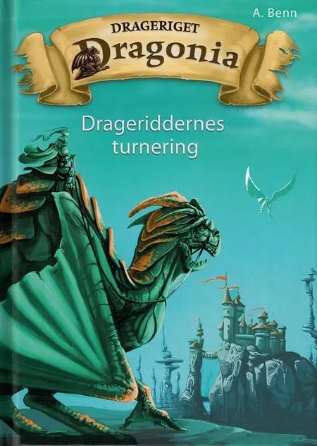Drageriget Dragonia - Drageriddernes turnering af Amelie Benn