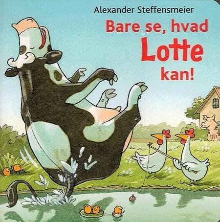 Bare se, hvad Lotte kan! af Alexander Steffensmeier
