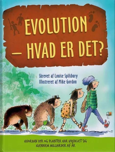 Evolution - hvad er det? af Louise Spilsbury