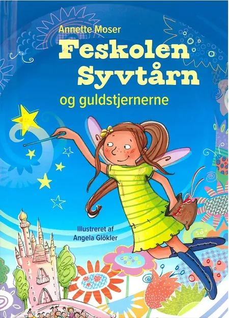 LÆSEØRN: Feskolen Syvtårn og guldstjernerne af Annette Moser