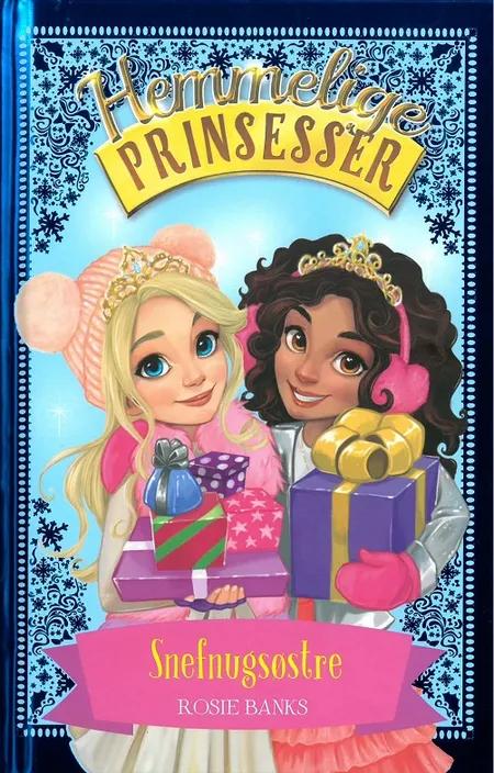 Hemmelige Prinsesser: Snefnugsøstre af Rosie Banks
