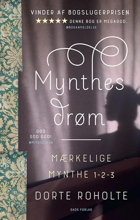 Mærkelige Mynthe 1-2-3: Mynthes drøm af Dorte Roholte