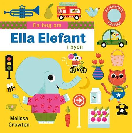 En bog om: Ella Elefant i byen af Melissa Crowton