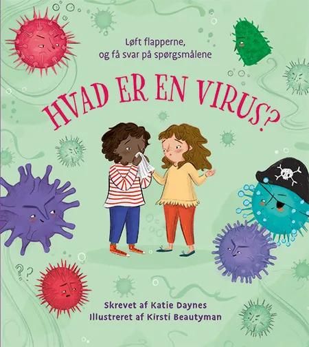 Hvad er en virus? af Katie Daynes