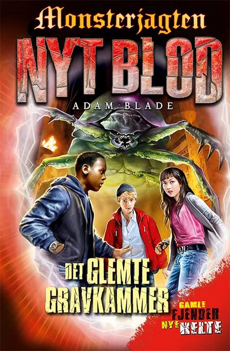 Monsterjagten - Nyt blod 3: Det glemte gravkammer af Adam Blade