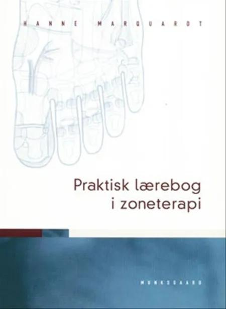 Praktisk lærebog i zoneterapi af Hanne Marquardt