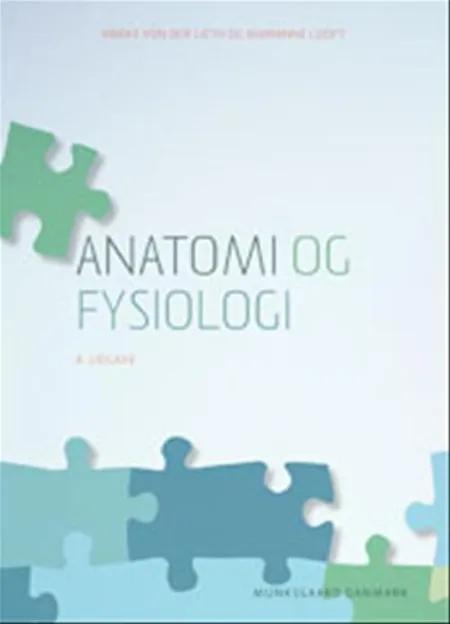 Anatomi og fysiologi af Marianne Looft