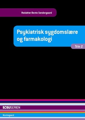 Psykiatrisk sygdomslære og farmakologi af Henrik Andersen