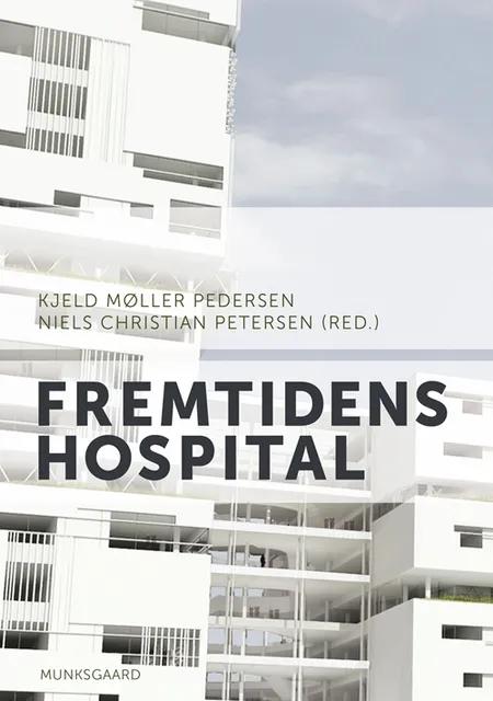 Fremtidens hospital af Søren Aggestrup
