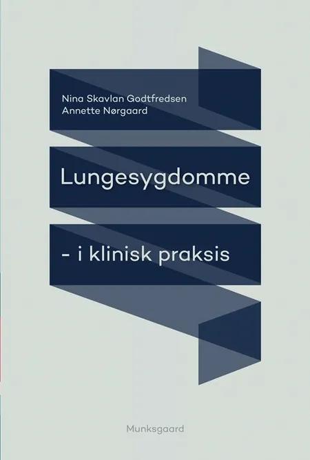 Lungesygdomme i klinisk praksis af Nina Skavlan Godtfredsen