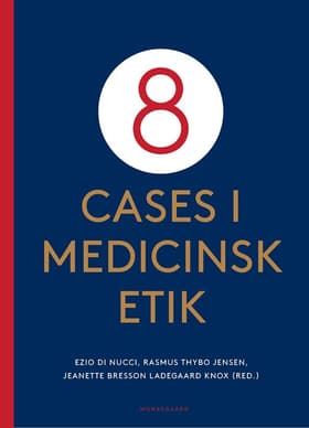 8 cases i medicinsk etik af Ezio Di Nucci