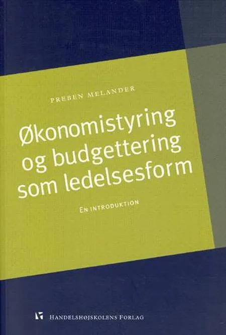 Økonomistyring og budgettering som ledelsesform af Preben Melander