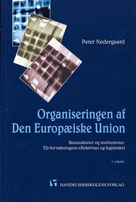 Organiseringen af den europæiske Union af Nedergaard P