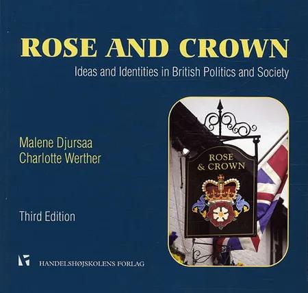 Rose and crown af Malene Djursaa