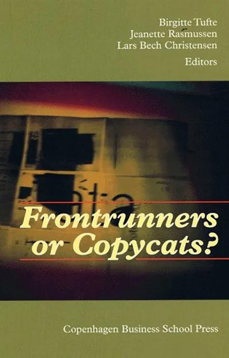 Frontrunners or Copycats? af Birgitte Tufte
