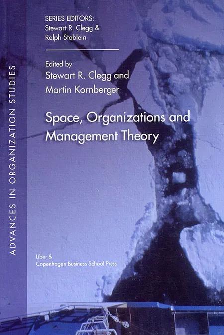 Space, Organizations and Management Theory af S. Clegg