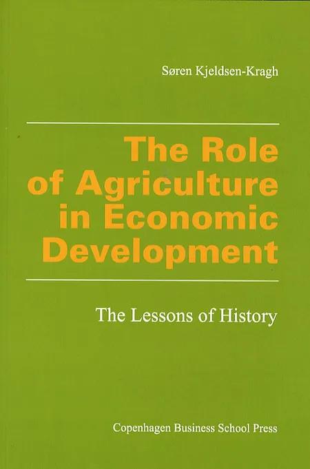 The role of agriculture in economic development af Søren Kjeldsen-Kragh