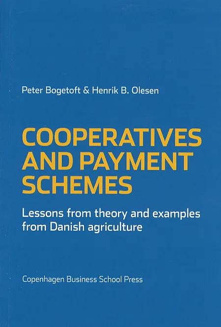 Cooperatives and payment schemes af Peter Bogetoft