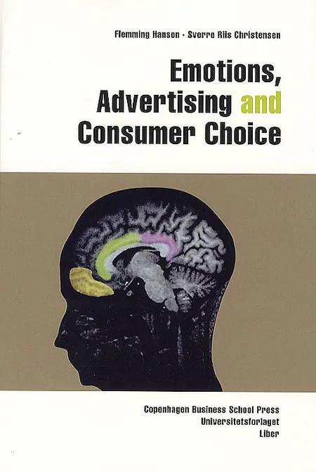 Emotions, advertising and consumer choice af Flemming Hansen Sverre Riis Christensen