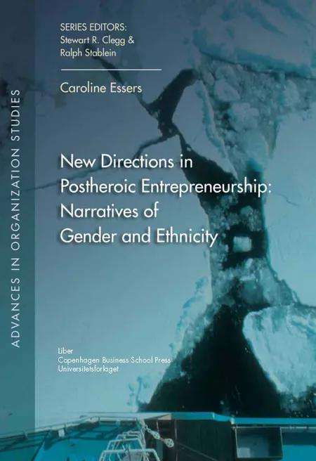 New Directions in Postheroic Entrepreneurship af Caroline Essers