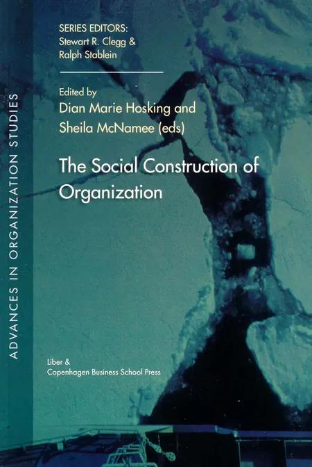 The social construction of organization af Sheila McNamee