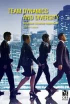 Team dynamics and diversity