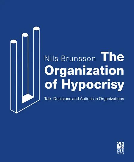 The Organization of Hypocrisy af Nils Brunsson