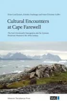 Cultural Encounters at Cape Farewell