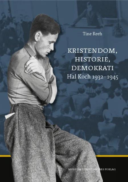Kristendom, historie, demokrati af Tine Reeh