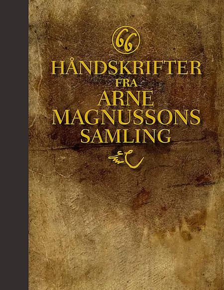 66 håndskrifter fra Arne Magnussons samling 