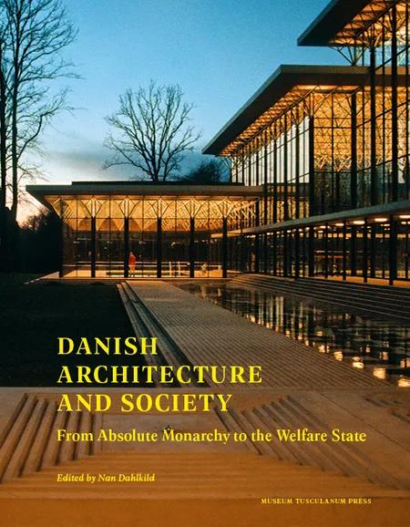 Danish Architecture and Society af Nan Dahlkild