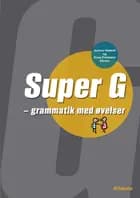 Super G - grammatik med øvelser