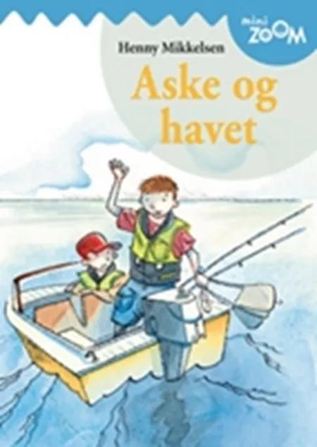 Aske og havet af Henny Mikkelsen