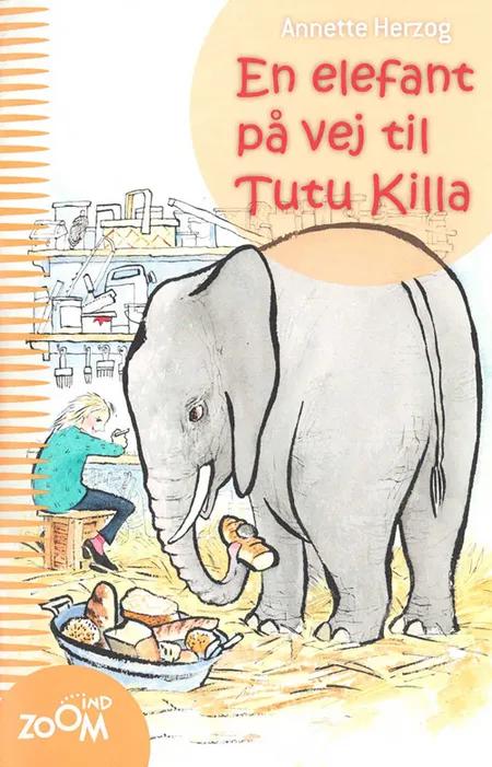 En elefant på vej til Tutu Killa af Annette Herzog