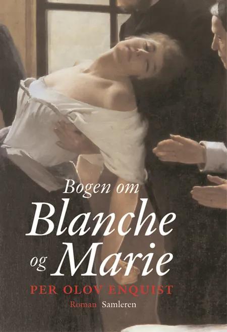 Bogen om Blanche og Marie af Per Olov Enquist