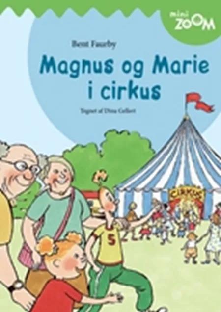 Magnus og Marie i cirkus af Bent Faurby