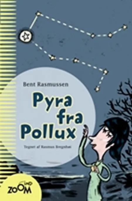 Pyra fra Pollux af Bent Rasmussen