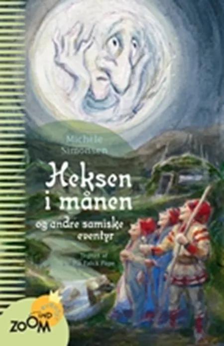 Heksen i månen og andre samiske eventyr af Michèle Simonsen