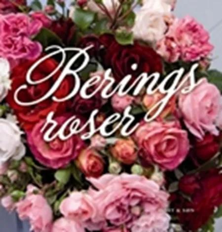 Berings roser af Erik Bering