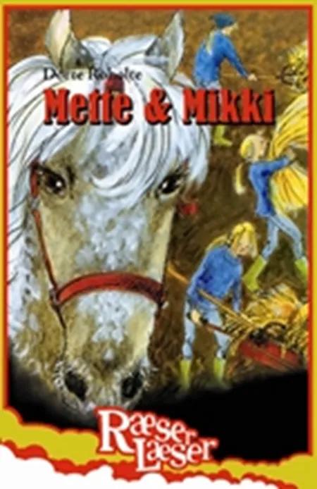 Mette og Mikki af Dorte Roholte