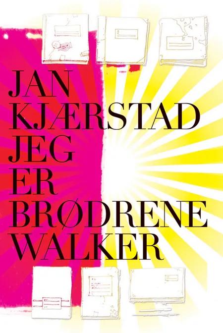 Jeg er brødrene Walker af Jan Kjærstad
