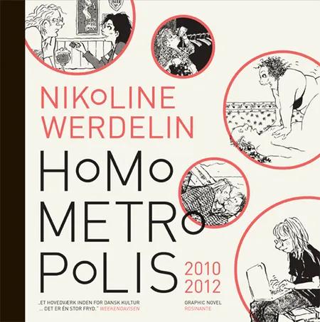 Homo metropolis 2010-2012 af Nikoline Werdelin