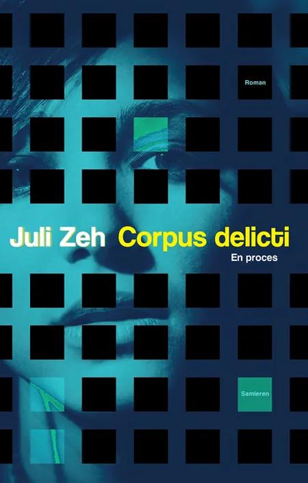 Corpus delicti af Juli Zeh