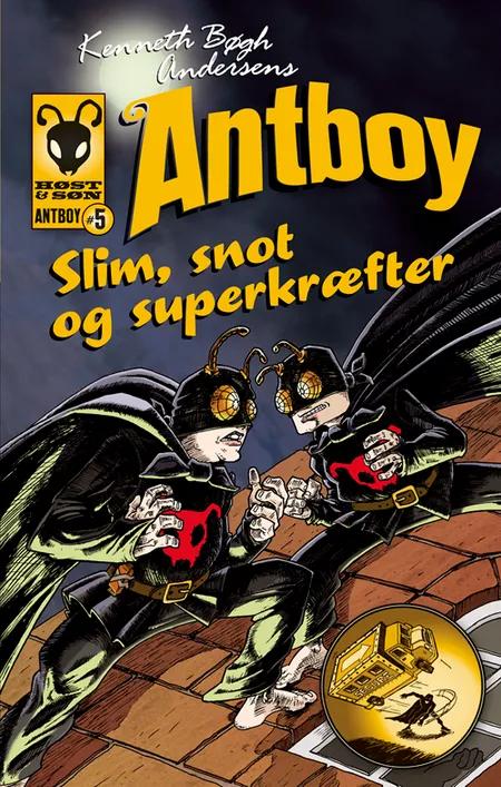 Slim, snot og superkræfter af Kenneth Bøgh Andersen