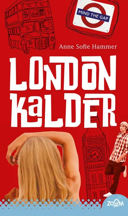 London kalder af Anne Sofie Hammer