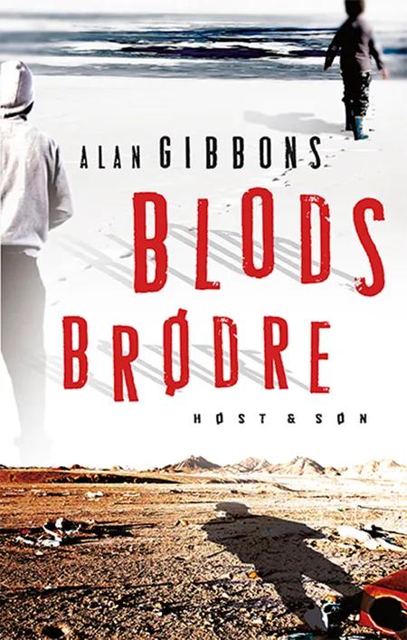 Blodsbrødre af Alan Gibbons